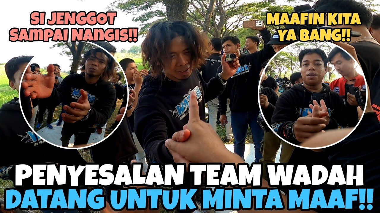 TERHARU‼️PENYESALAN TEAM WADAH DATANG TEMUI TEAM SEMVACK DAN TEAM RIDER UNTUK MINTA MAAF‼️