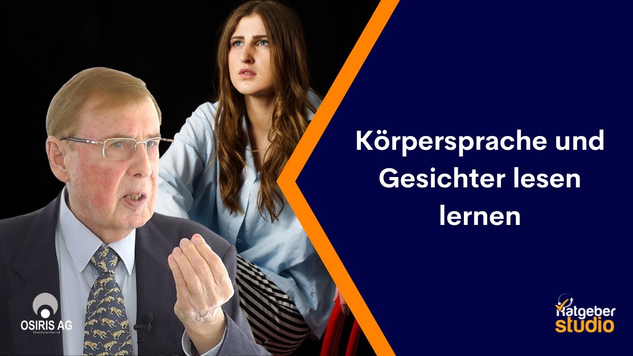 Ausbildung zum Menschenkenner: K&ouml;rpersprache und Gesichter lesen lernen