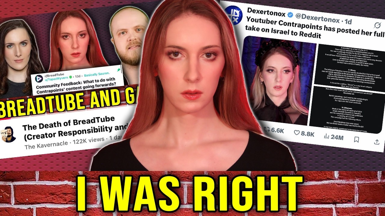 I Was RIGHT about BreadTube (Contrapoints and Israel)