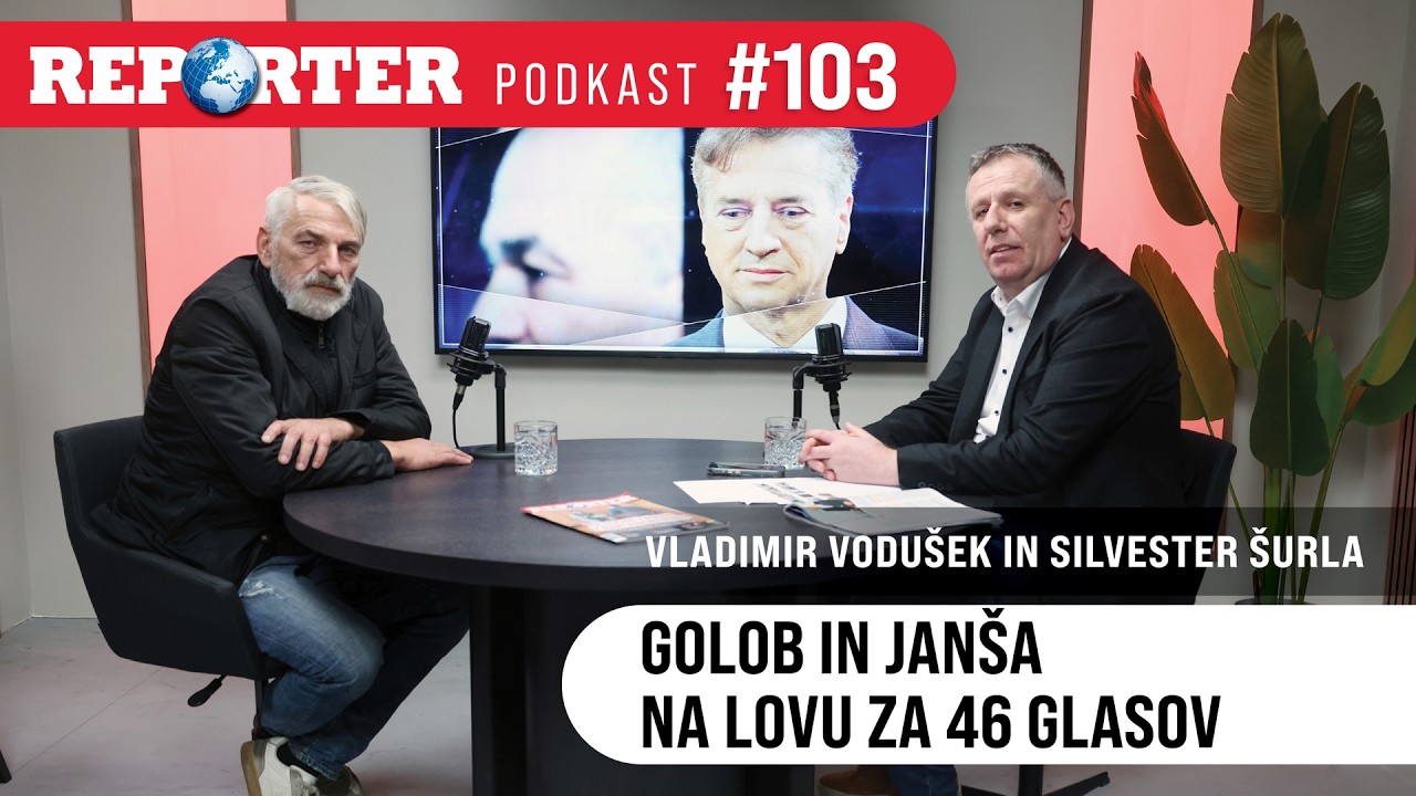 Reporter podkast #103: Golob in Jan&scaron;a na lovu za 46 glasov