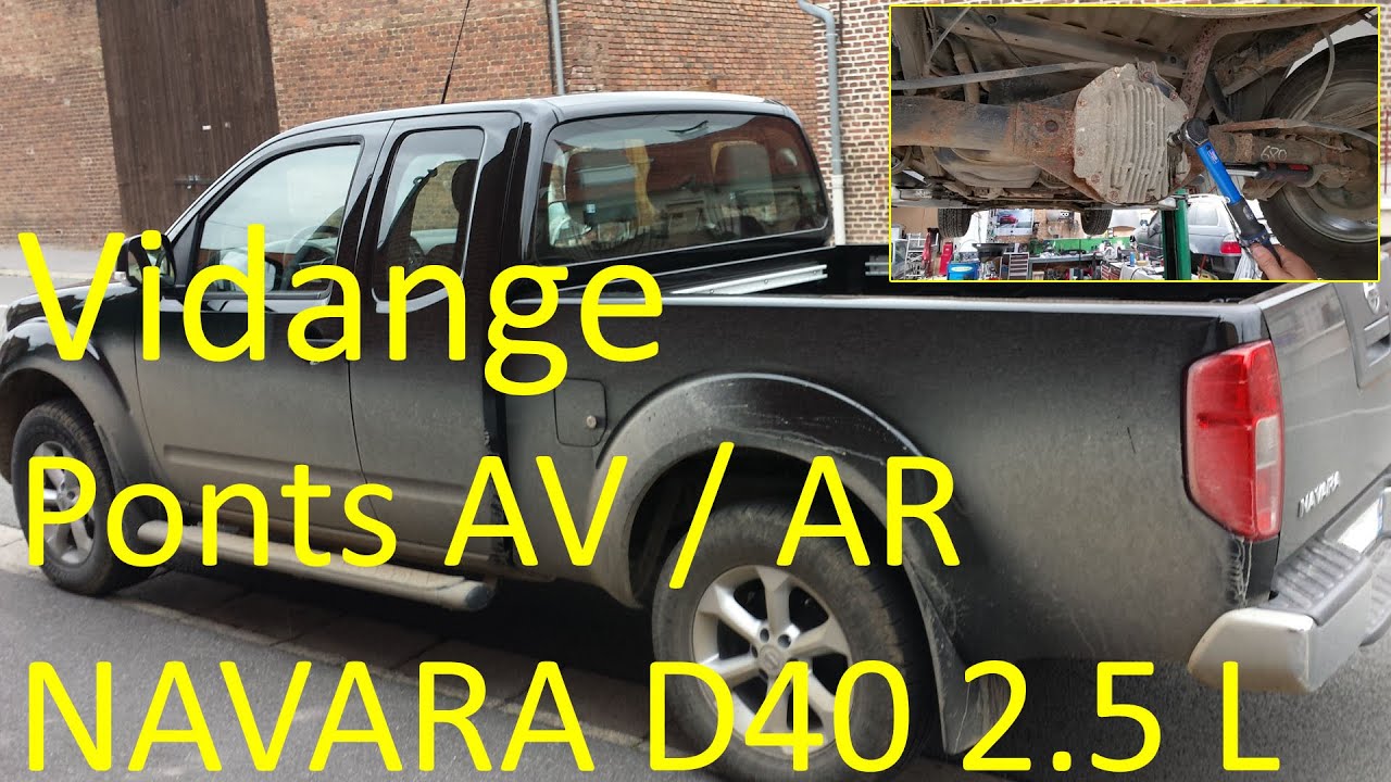 ✅ Vidange ponts avant / arrières (différentiel) NISSAN NAVARA D40 (tuto)