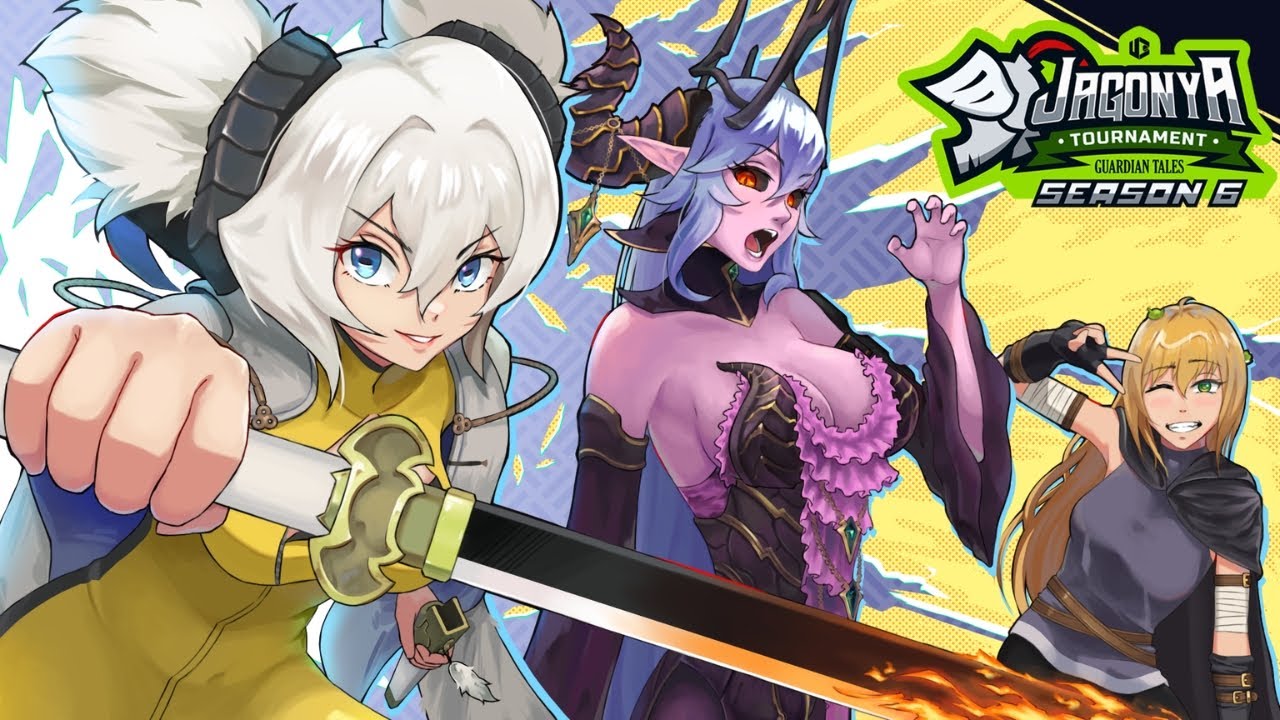 JAGONYA GUARDIAN TALES TOURNAMENT SEASON 6