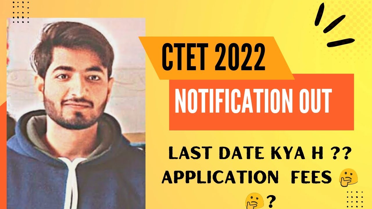 CTET 2022 notification out || last date of form || Application form fees #ctet #cbse #ctet2022