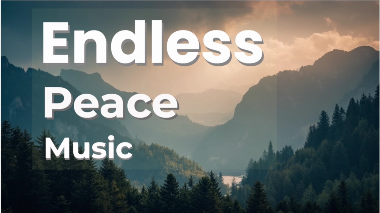 Endless Peace – Cinematic Ambient Music for Deep Calm & Stress Relief