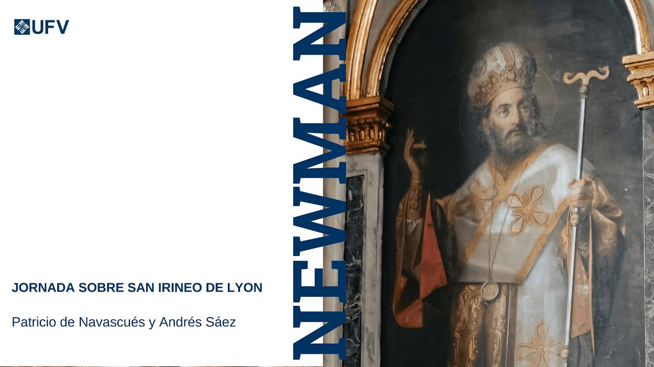 Jornada sobre San Ireneo de Lyon – Patricio de Navascués y Andrés Sáez