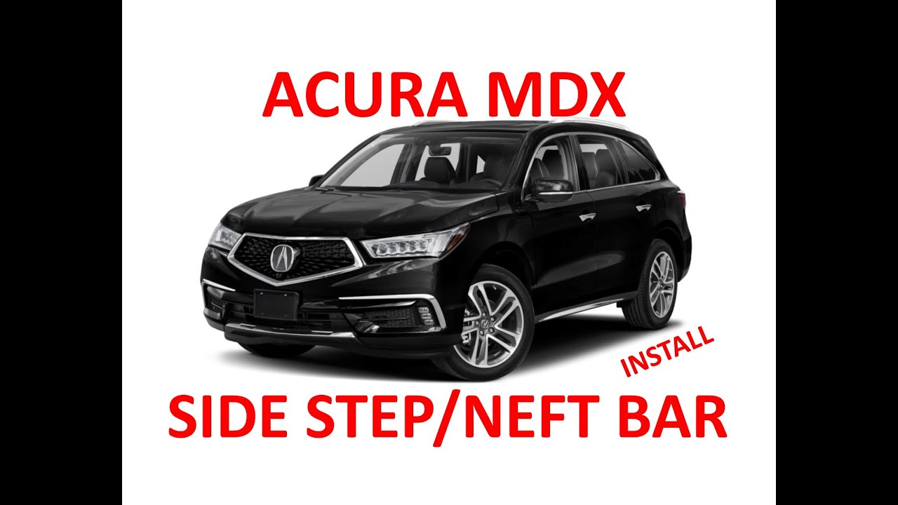 DIY-How to Install Side Step / Nerf Bars / Running Boards 2014-2017 Acura MDX, 2016-2017 Honda Pilot