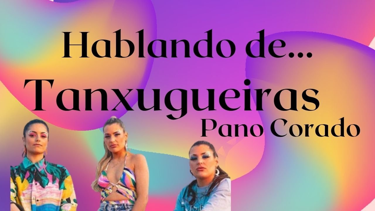 CON ORGULLO | REACCIÓN A TANXUGUEIRAS - PANO CORADO