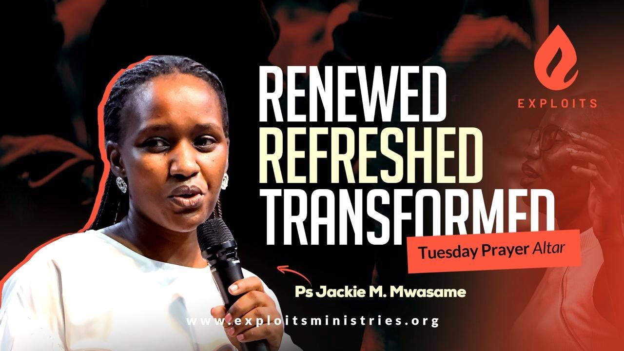Tuesday Prayer Altar | Renewed | Refreshed |Transformed | With Pastor Jackie M. Mwasame