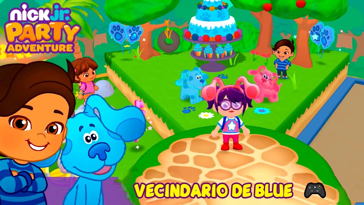 🤗 VECINDARIO DE BLUE 🎮 NICK JR  PARTY ADVENTURE