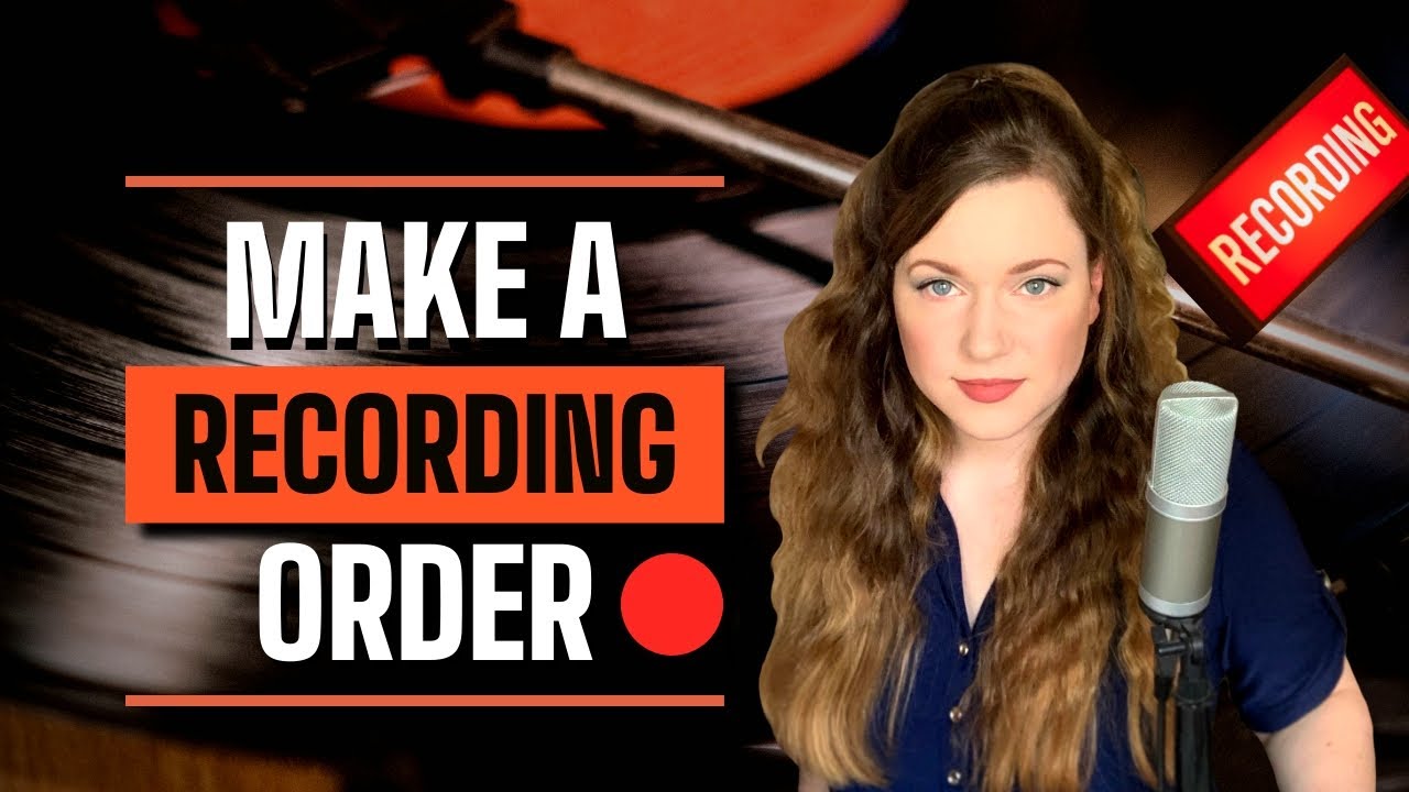 How To Make A Recording Order