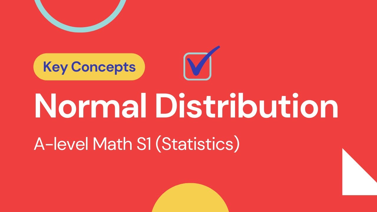 S1 Normal Distribution | Quick Revision Of All Key Concepts | A-level Math S1 (Statistics)