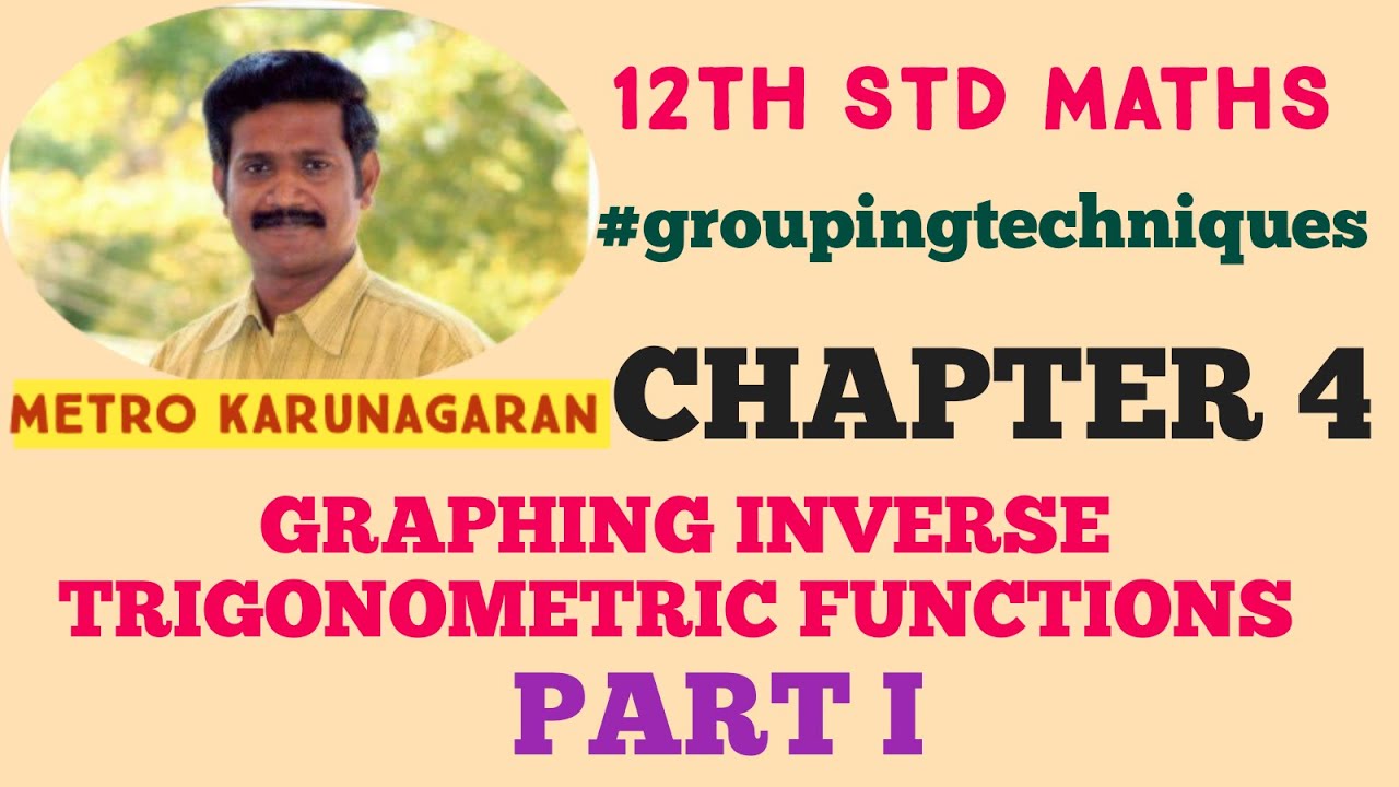 12th Std Maths Graphs of inverse trigonometric functions chapter 4 #groupingtechniques part 1 Sure