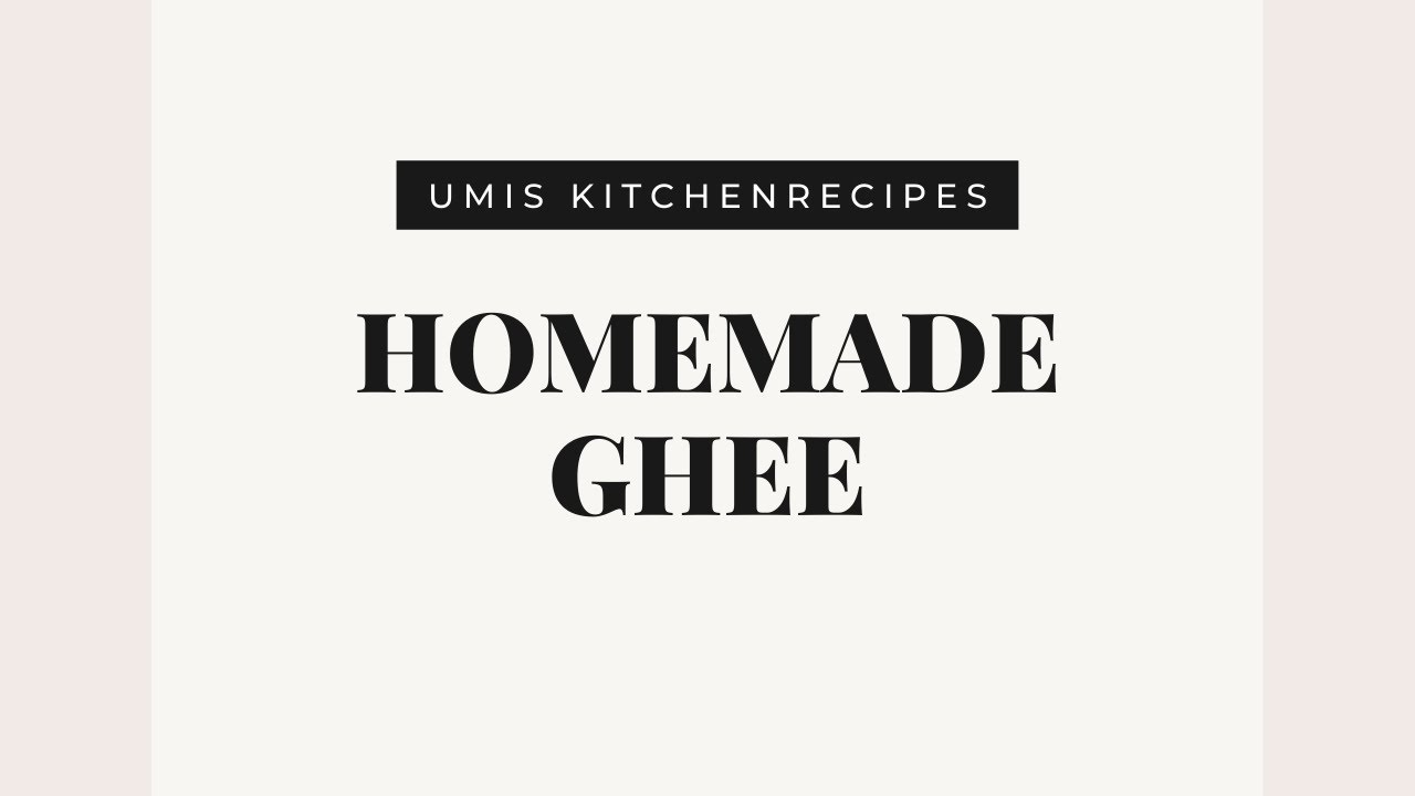 Homemade Ghee | Homemade clarified Butter