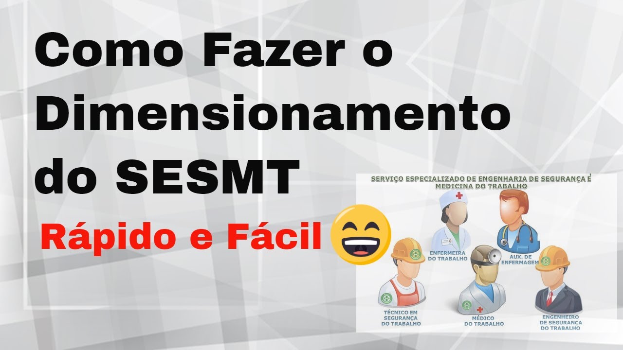 COMO FAZER O DIMENSIONAMENTO DO SESMT