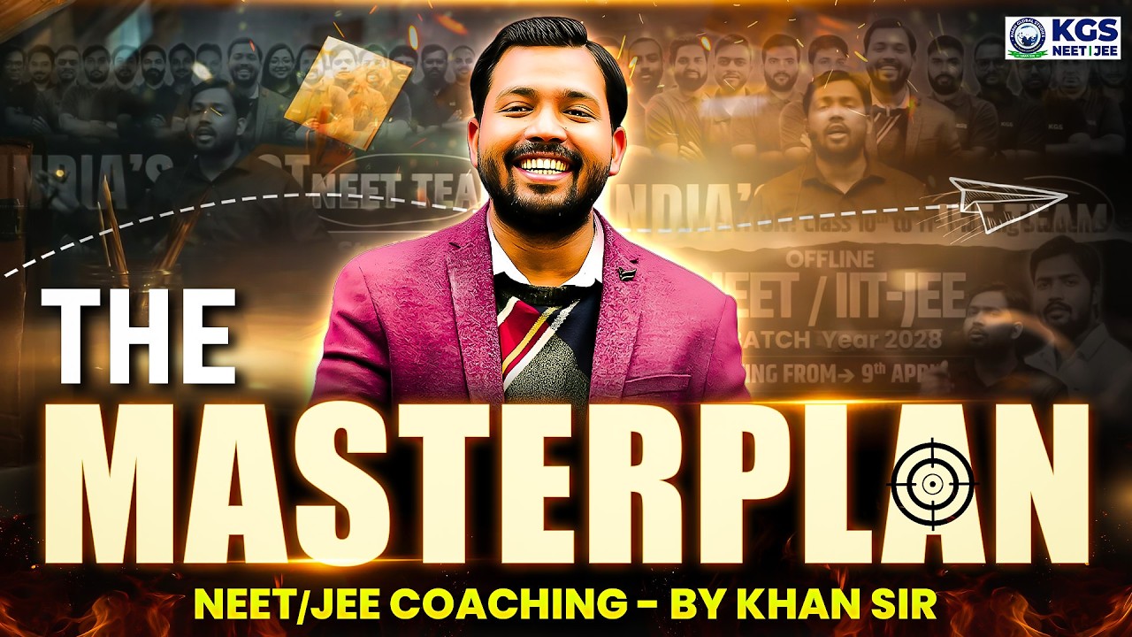 Khan Sir Best Guidance for Boards Students 🚀 Masterplan NEET/JEE + Best Educators & Coaching | KGS