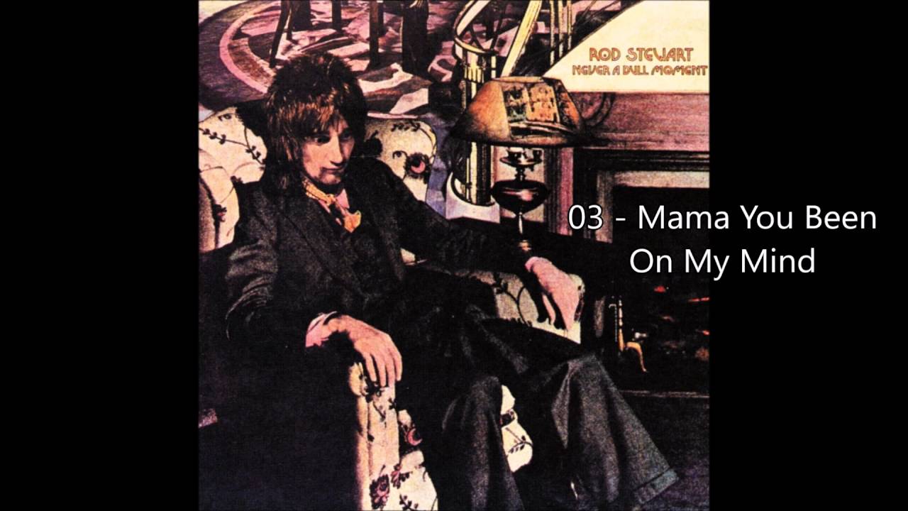 Rod Stewart - Mama You Been On My Mind (1972) [HQ+Lyrics]
