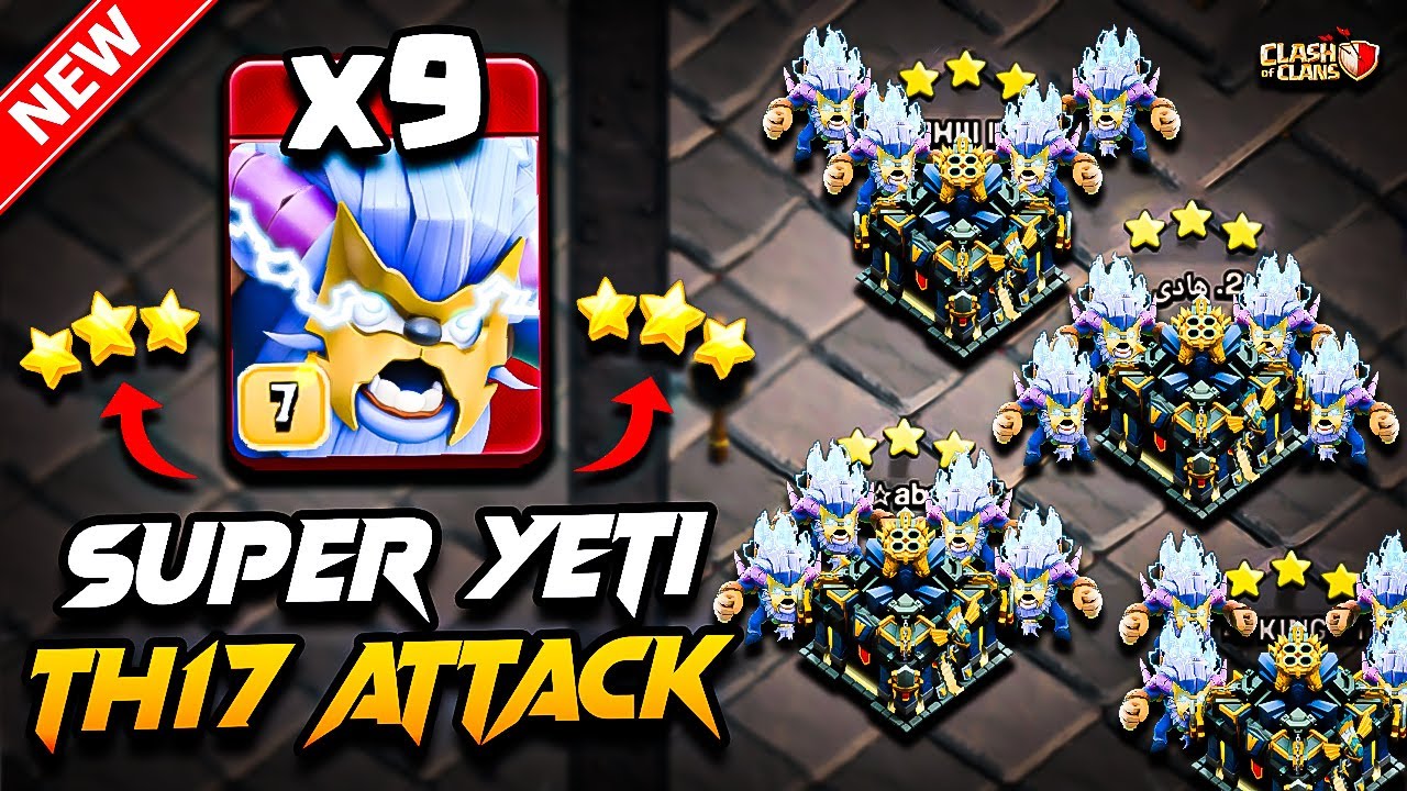 Th17 SUPER YETI Attack Clash of Clans | Best TH17 Attack Strategy With SUPER YETI (Town Hall 17) COC