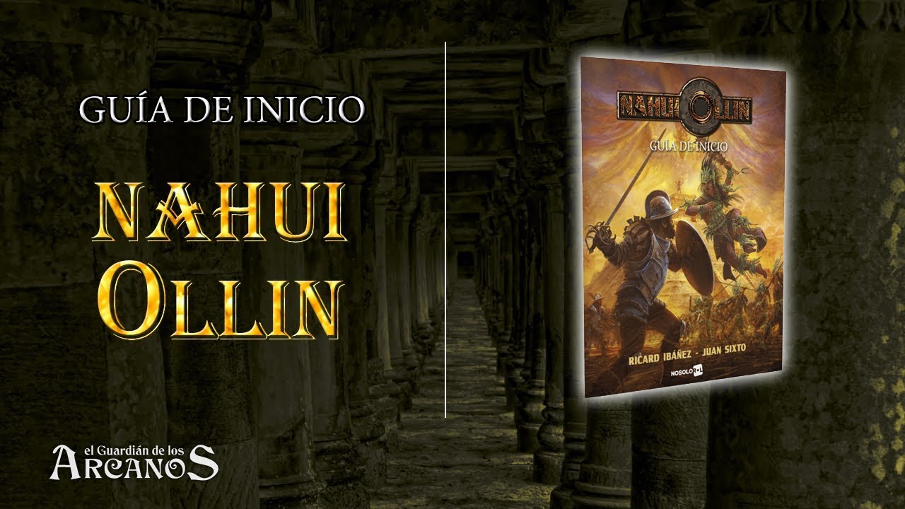 Guia de Inicio de Nahui Ollin (Nosolorol)