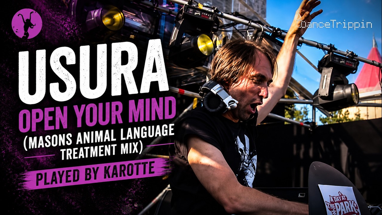 Usura - Open Your Mind (Masons Animal Language Treatment Mix) [played by Karotte]