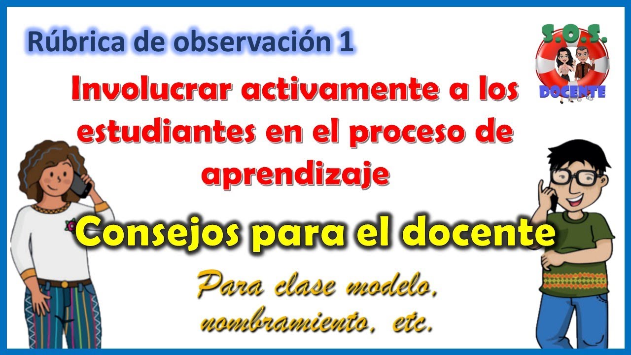 ⚠️INVOLUCRA ACTIVAMENTE A LOS ESTUDIANTES⚠️CONSEJOS PARA EL DOCENTE - RÚBRICA 1