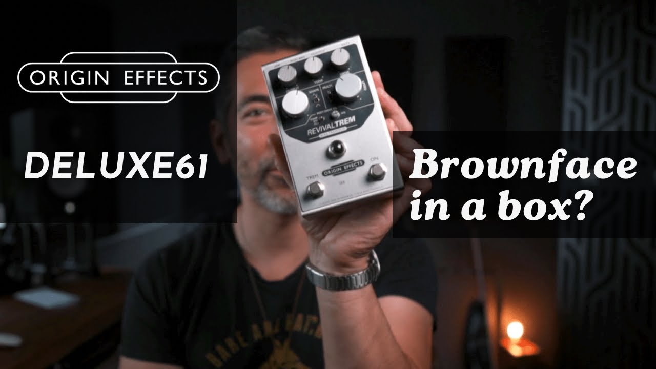 Винтажный Fender в коробке? Обзор Origin Effects Deluxe61