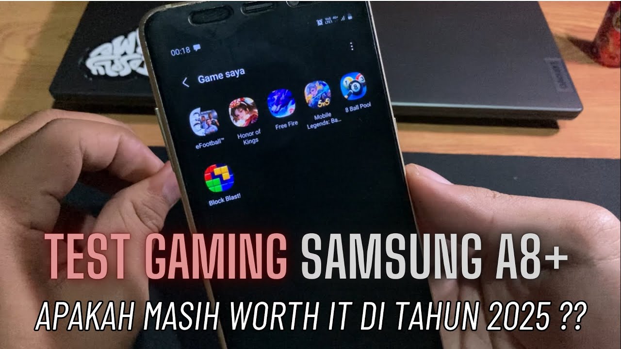 GAMING TEST SAMSUNG A8+ DI TAHUN 2025