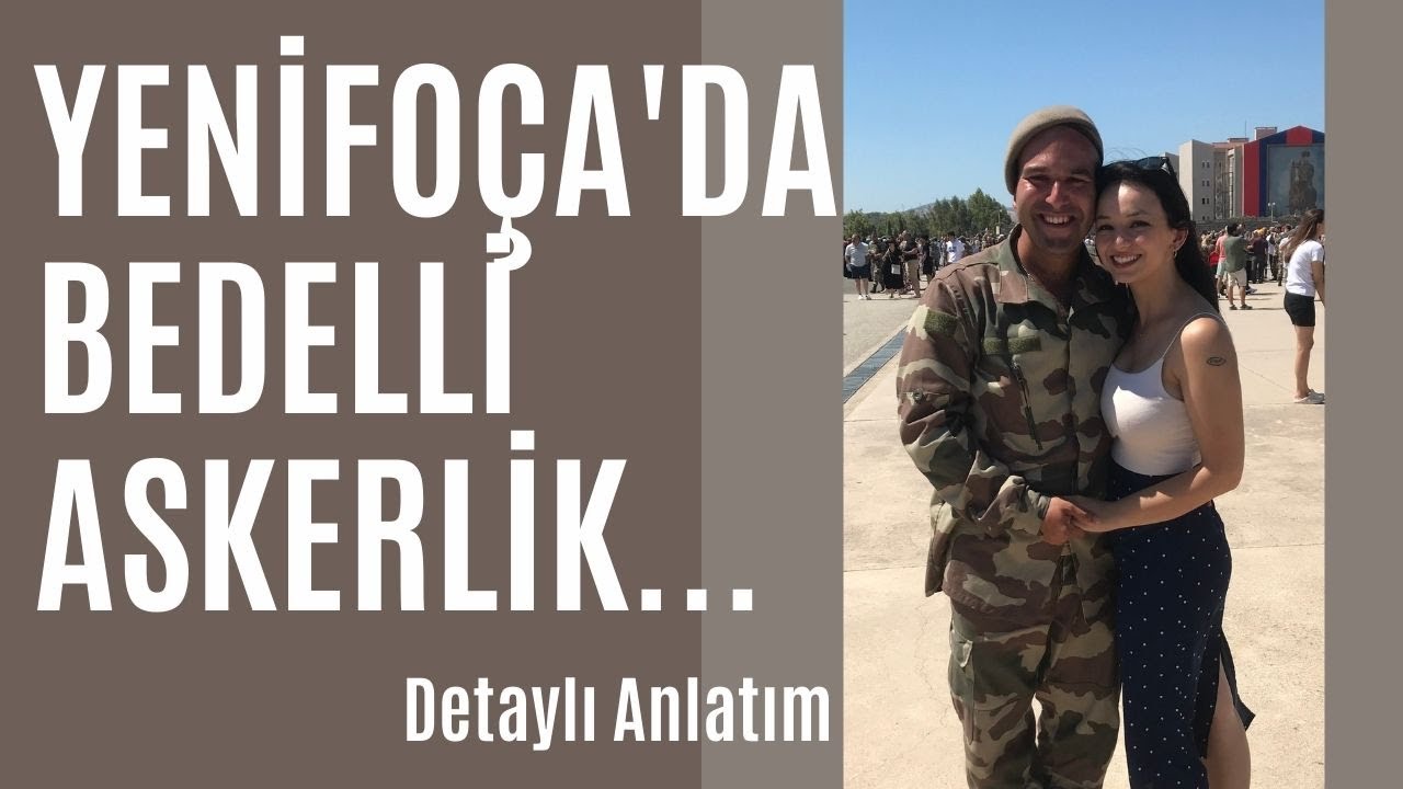 İzmir Yenifoça'da Bedelli Askerlik Yapmak - Asker Bekleme - Neler Götürmeli