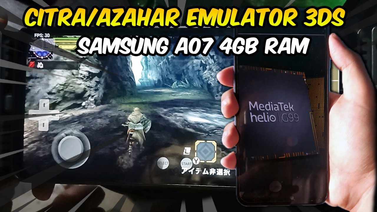 Test Citra 3DS Emulator di Samsung A07 4GB RAM - Helio G99