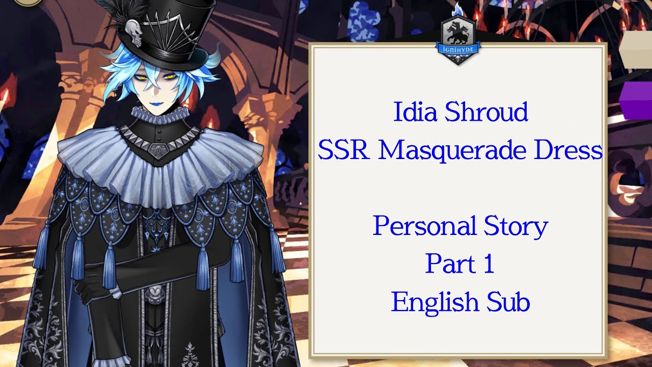 Idia Shroud - SSR Masquerade Dress - Personal Story - Part 1 - Disney Twisted Wonderland - Eng SUB