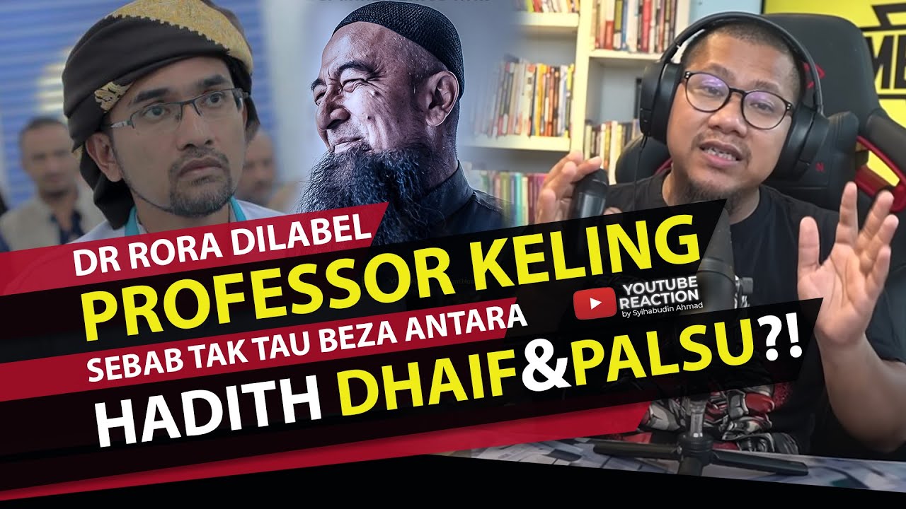 #491 Dr Rora TAK TAHU Beza Hadith Dhaif & Palsu?!