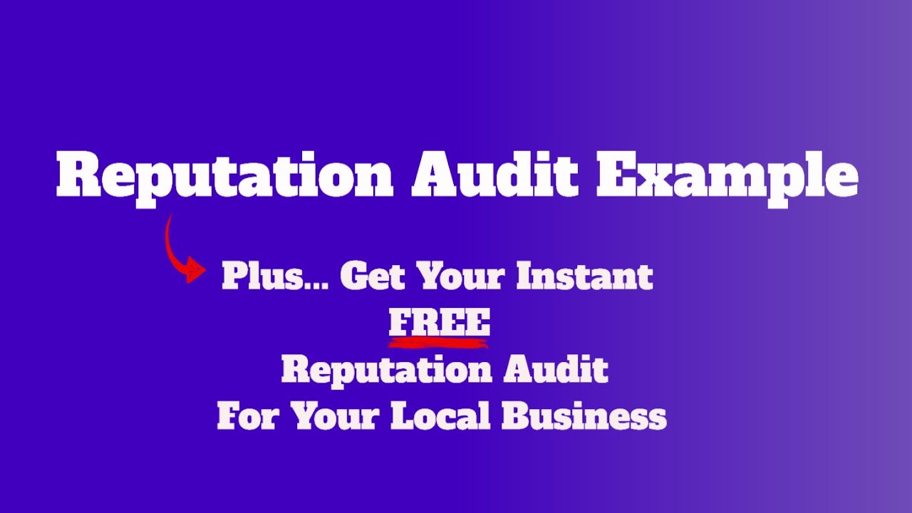 Reputation Audit Example - Get Your Free Audit - Reputation Audit Tools