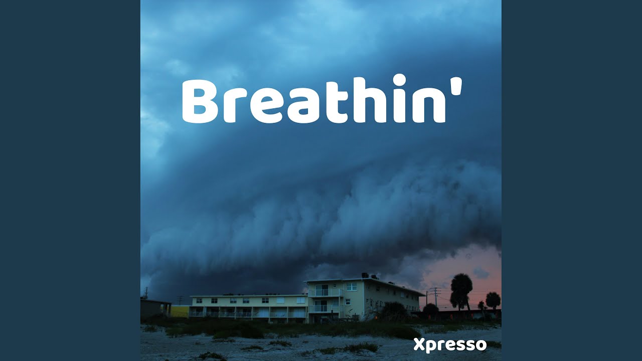 Breathin'