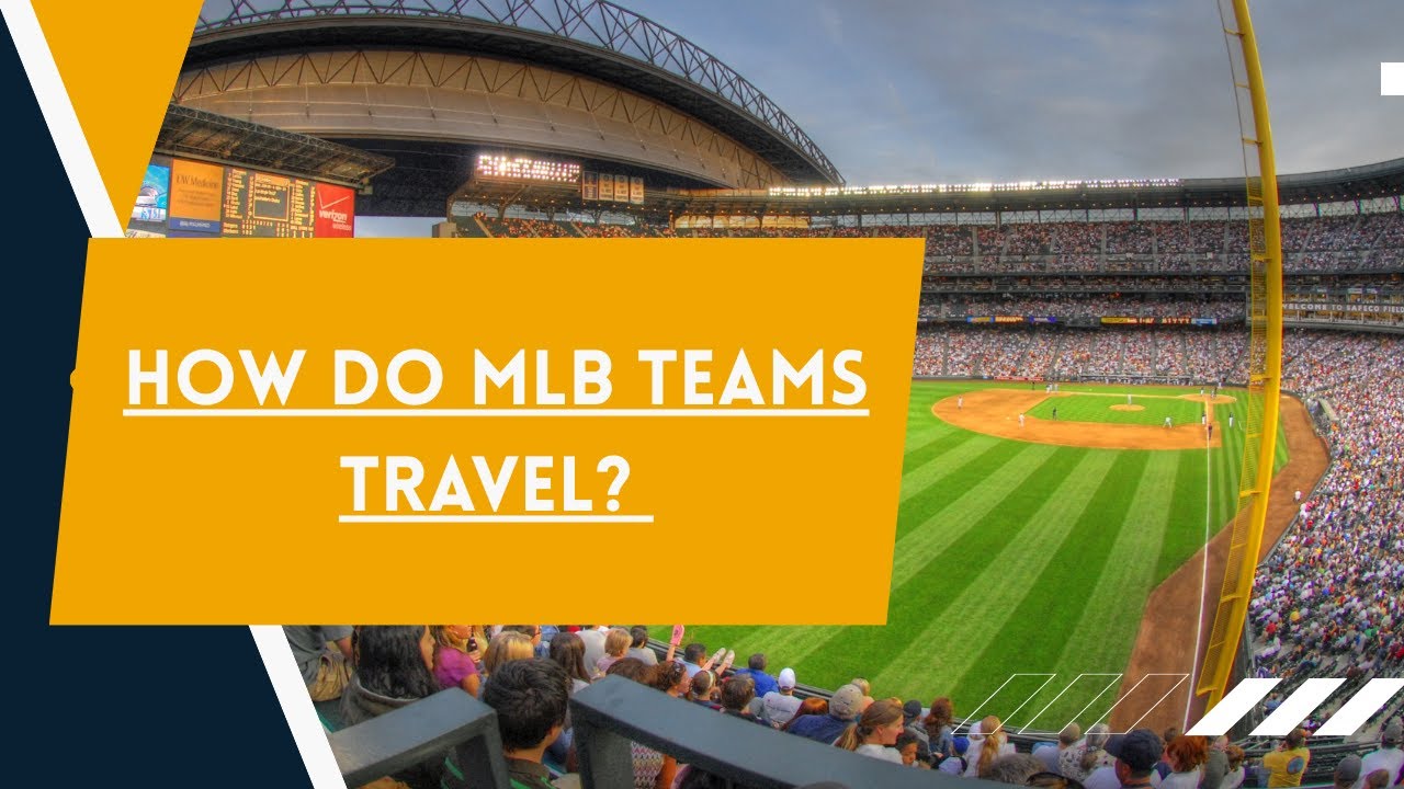 How Do MLB Teams Travel? - Sports Scouters