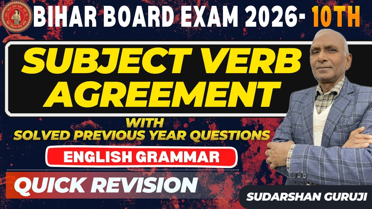 Subject Verb Agreement Quick Revision | PYQs Solved | Class 10th English Grammar Bihar Board