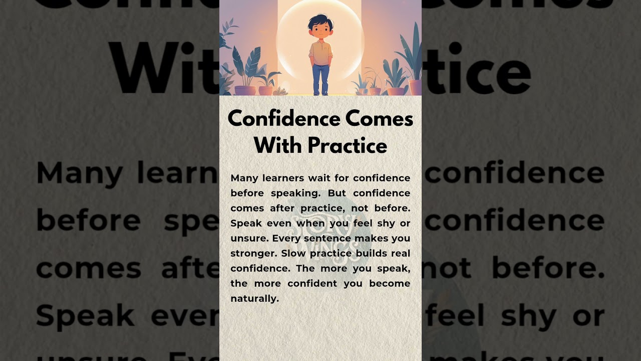 Confidence Comes With Practice | Speak English Without Fear 