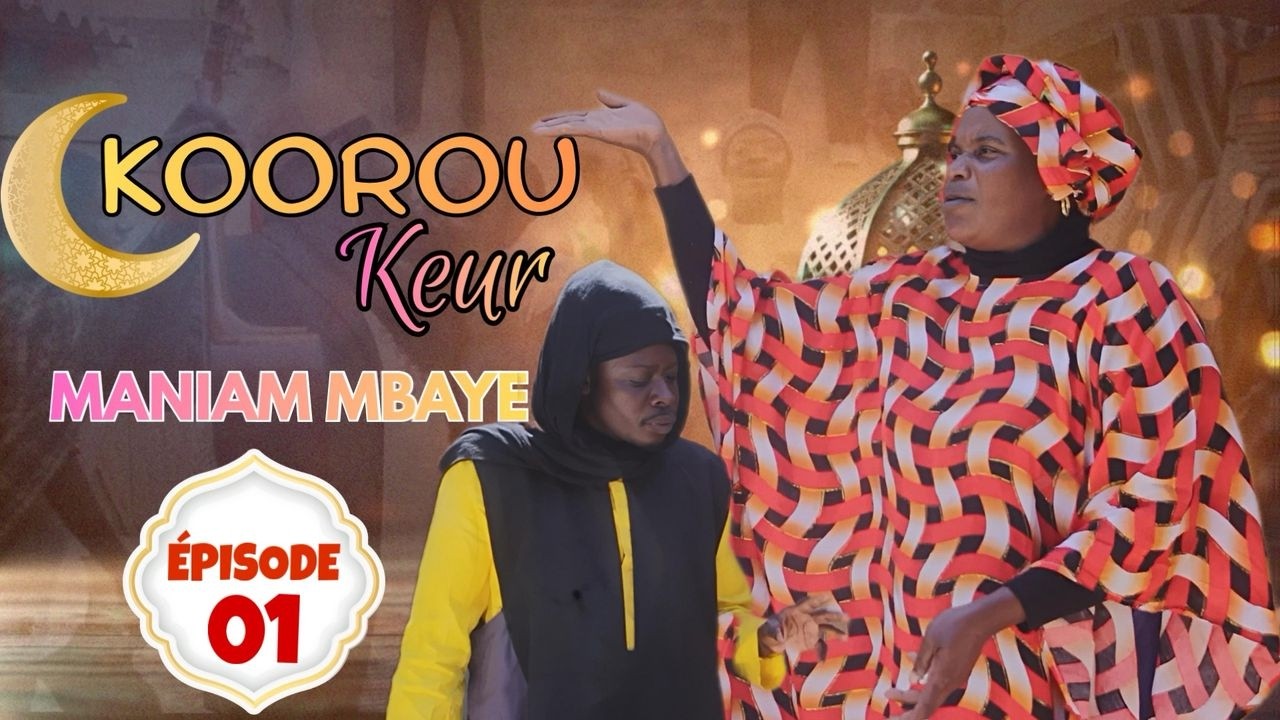 Kooru Keur Maniame Mbaye Episode 1