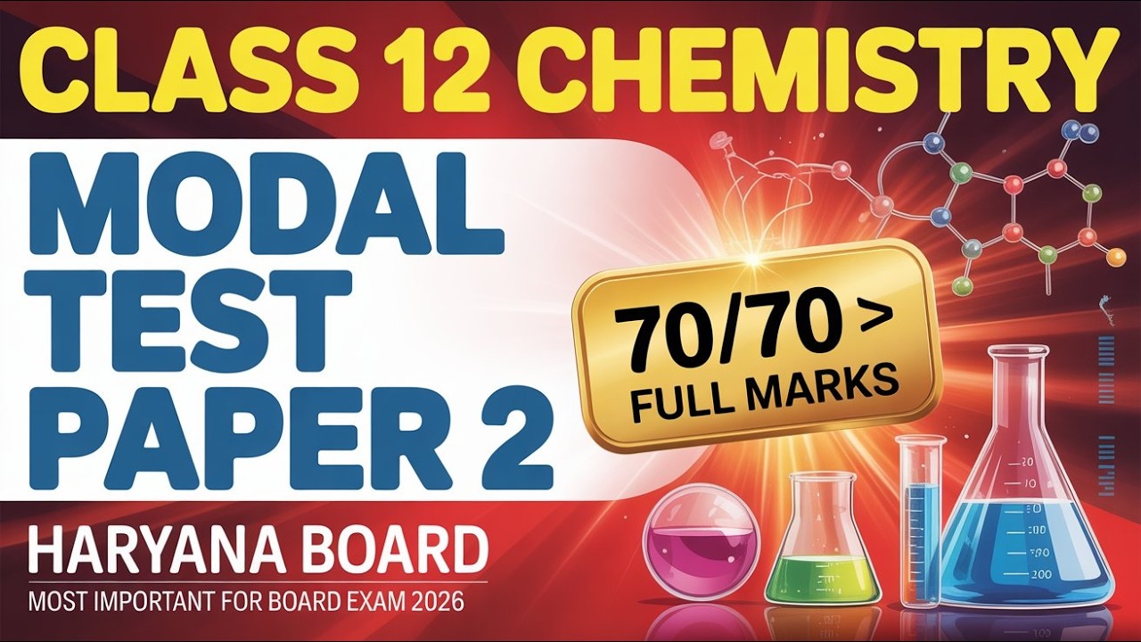 Class 12 Chemistry Modal Test Paper 2 | Haryana Board 2026 | 70/70 Full Marks Guaranteed 🔥