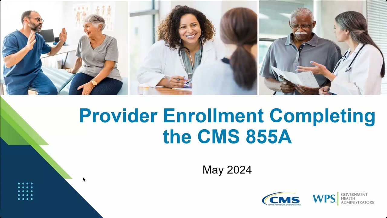 Provider Enrollment: Completing the CMS 855A