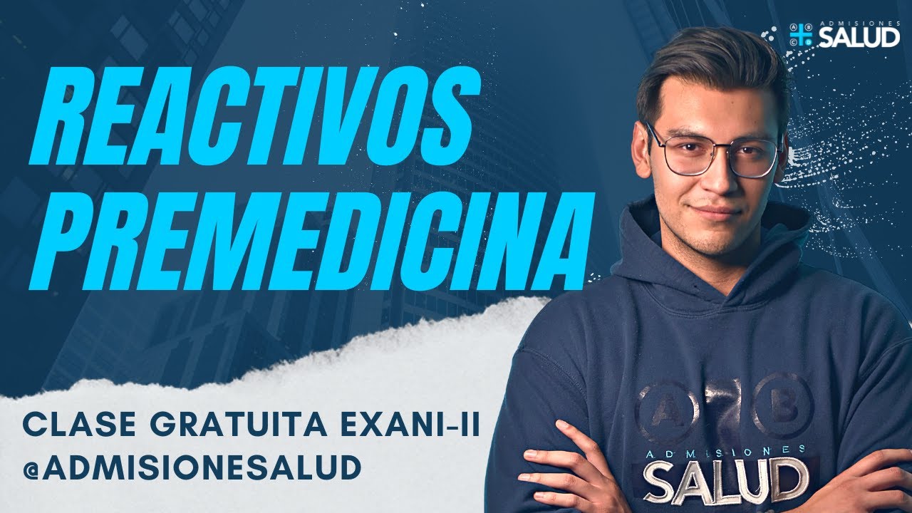 👉 Reactivos de PREMEDICINA EXANI-II - Módulos específicos