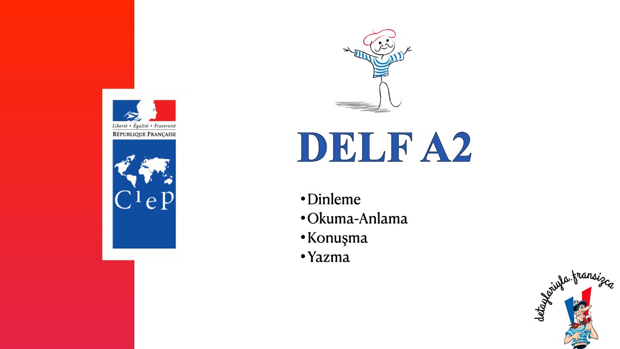 DELF A2 Çözümü | Bütün Bölümler: Dinleme, Okuma, Konuşma ve Yazma