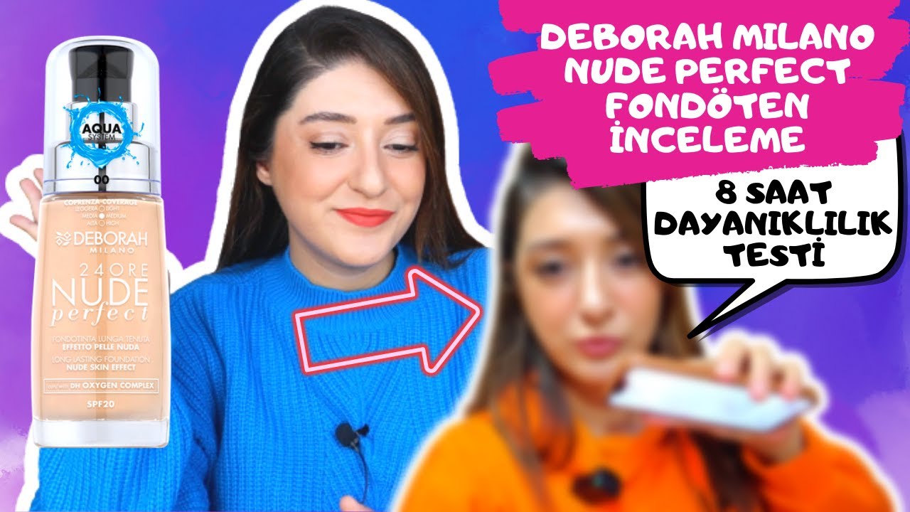 MÜKEMMELİ BULDUK! 😍 DEBORAH MILANO NUDE PERFECT FONDÖTEN İNCELEME | 8 SAAT DAYANIKLILIK TESTİ