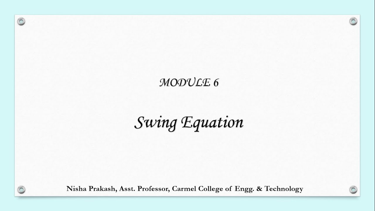 Module 6 - 7. Swing equation