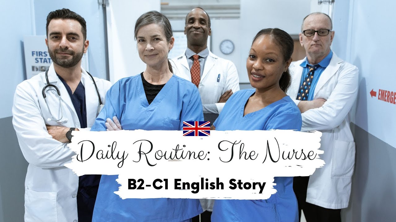 UPPER-INTERMEDIATE ENGLISH STORY👩‍⚕️Daily Routine: The Nurse B2-C1 | Level 6-7 | Listening Practice