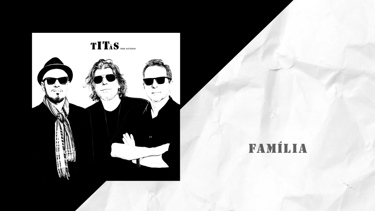 Família - Lyric Video - Titãs Acústico