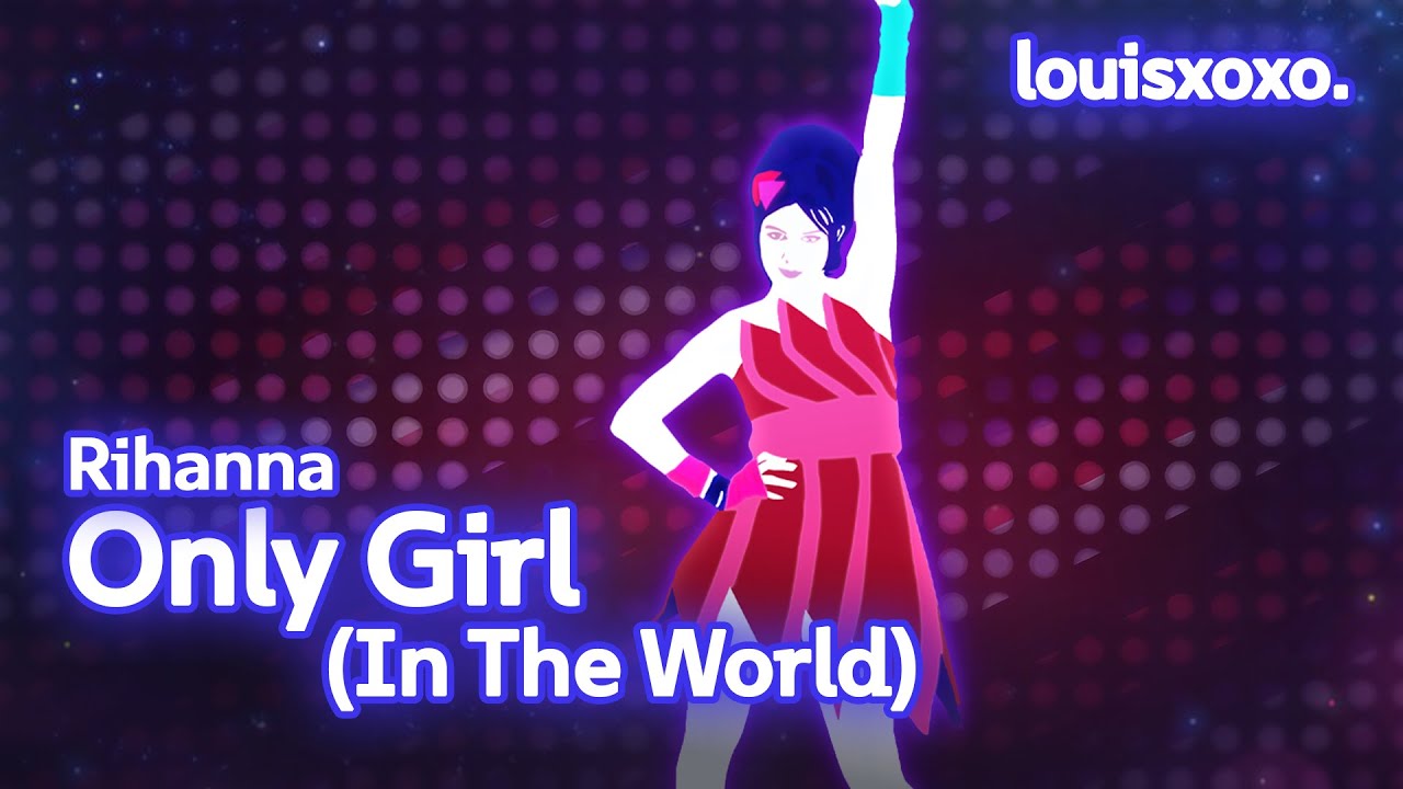 Just Dance: Only Girl (In The World) by Rihanna - Mod Gameplay [13K]