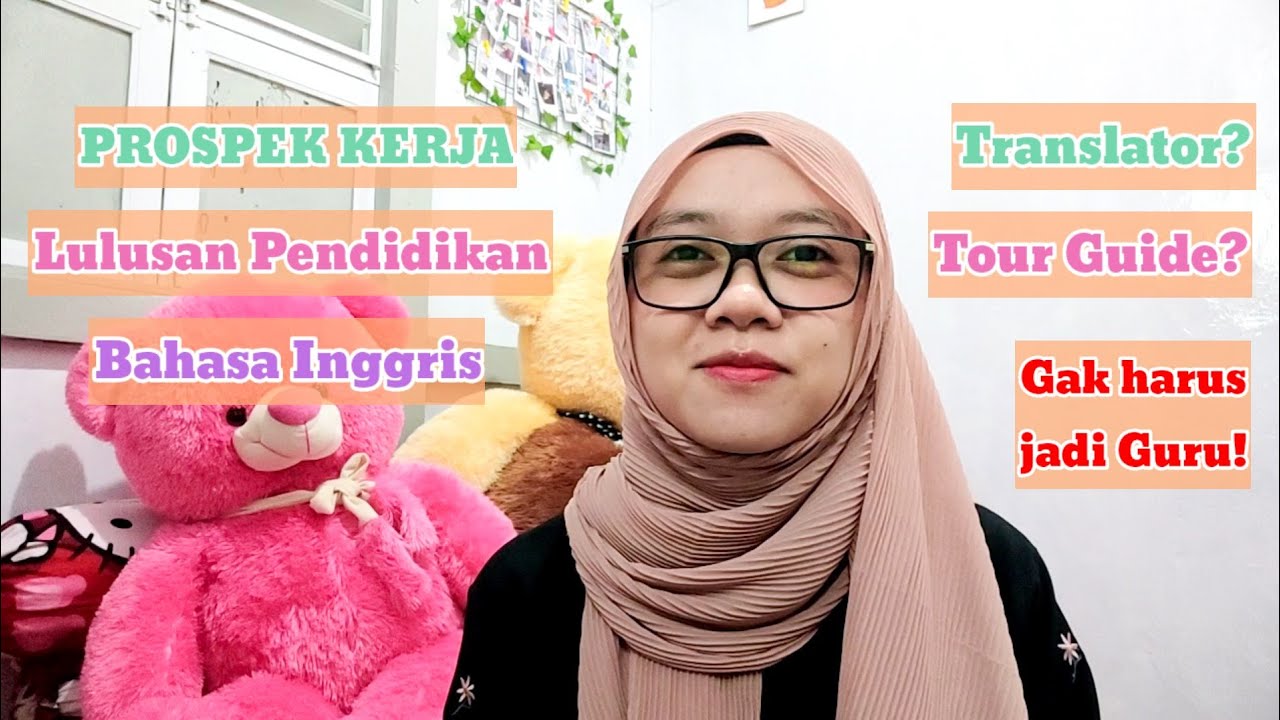 Sarjana Pendidikan Bahasa Inggris │Prospek Kerja Jurusan Bahasa Inggris