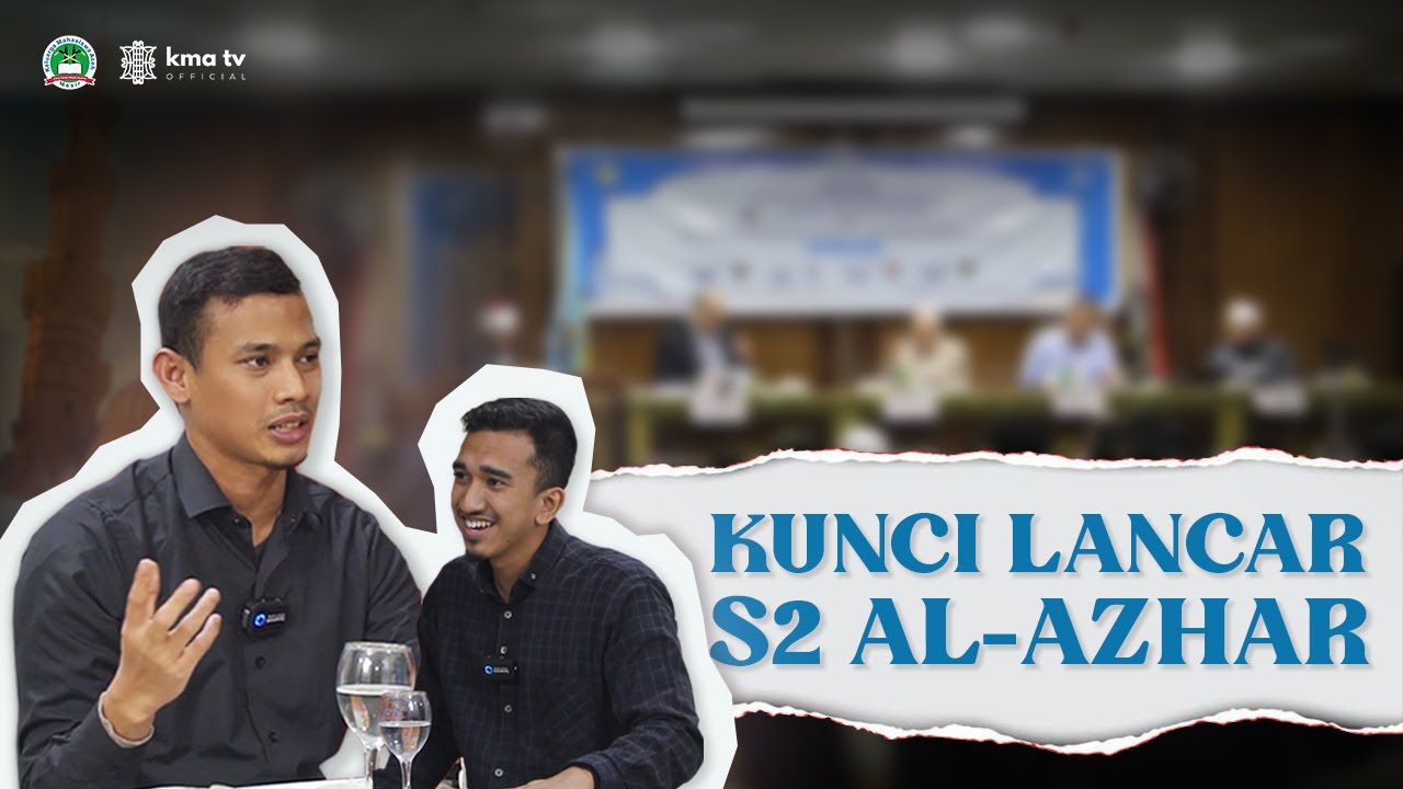 Kunci Selesai S2 Al-Azhar Tepat Waktu | Bersama Tgk. Ryan Hidayatullah, Lc., MA