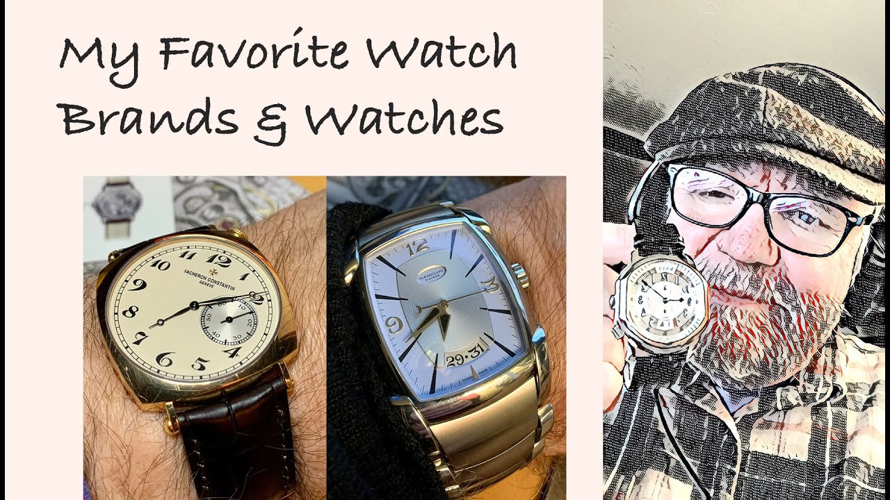 My Favorite Watch Brands & Watches