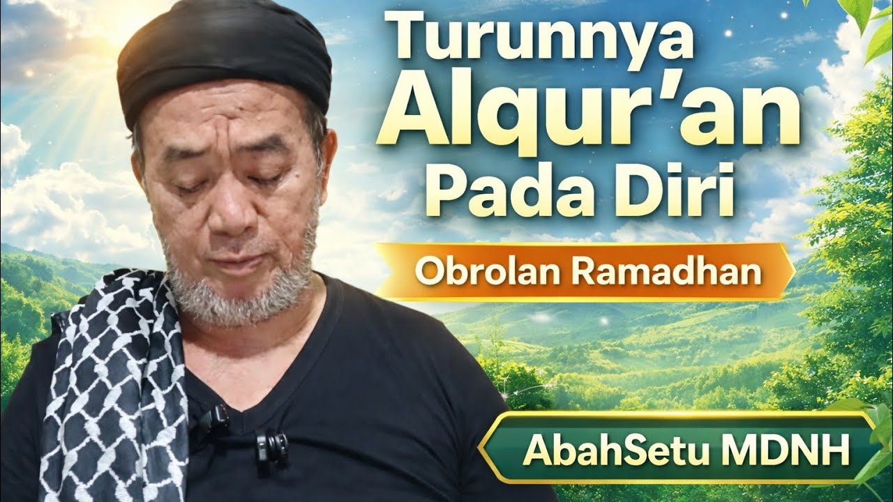 Obrolan Ramadhan - Turunnya Al-Quran Pada Diri