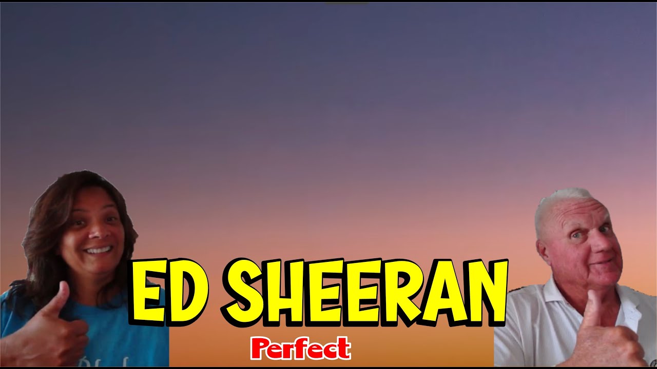 Music Reaction | First time Reaction Ed Sheeran - Perfect